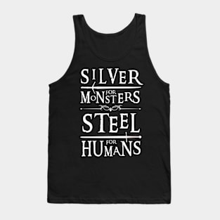 Silver for Monsters - Steel for Humans III - Witcher Tank Top